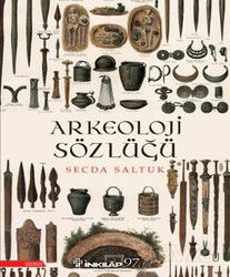 Arkeoloji Sözlüğü - İnkılap Kitabevi