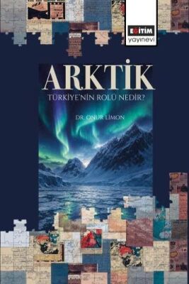 Arktik: Türkiye'nin Rolü Nedir? - 1