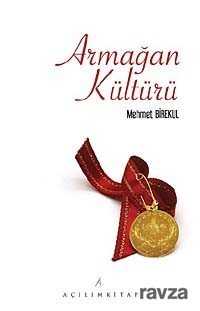 Armağan Kültürü - Açılım Kitap