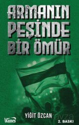 Armanın Peşinde Bir Ömür - Kanes Yayınları