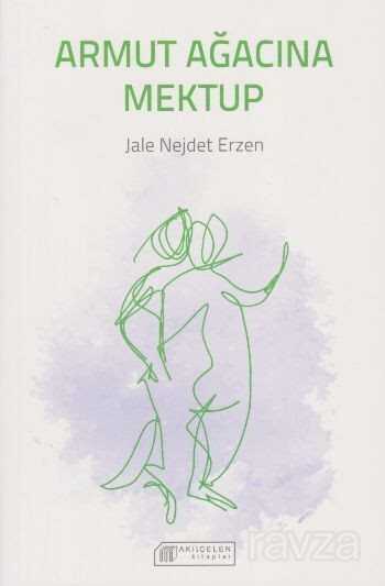 Armut Ağacına Mektup - Akılçelen Kitaplar