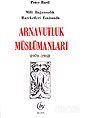 Arnavutluk Müslümanları/Milli Bağımsızlık Esnasında 1878-1912 - 1