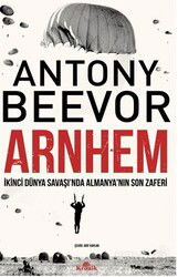 Arnhem / İkinci Dünya Savaşı'nda Almanya'nın Son Zaferi - Kronik Kitap