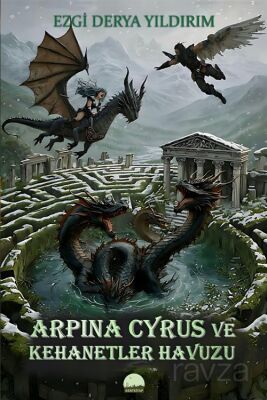 Arpina Cyrus ve Kehanetler Havuzu - 1