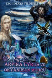 Arpina Cyrus ve Okyanusun Mührü - Kent Kitap (Ankara)