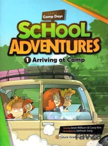 Arriving at Camp +CD (School Adventures 1) - E-Future