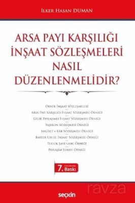 Arsa Payı Karşılığı İnşaat Sözleşmeleri Nasıl Düzenlenmelidir? - 1