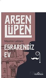 Arsen Lüpen / Esrarengiz Ev - Yediveren Yayınları