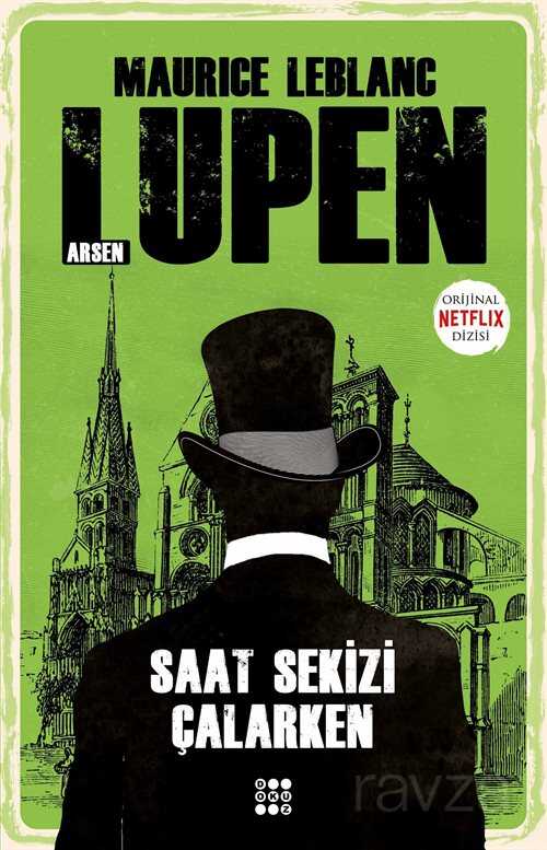 Arsen Lupen / Saat Sekizi Çalarken - Dokuz Yayınları (Konya)