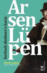 Arsen Lüpen - Herlock Sholmes'e Karşı - Timaş Yayınları