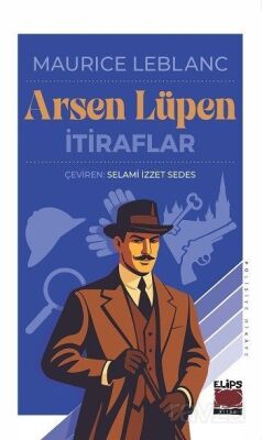 Arsen Lüpen / İtiraflar - 1