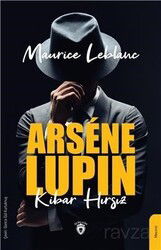 Arsene Lupin Kibar Hırsız - Dorlion Yayınevi