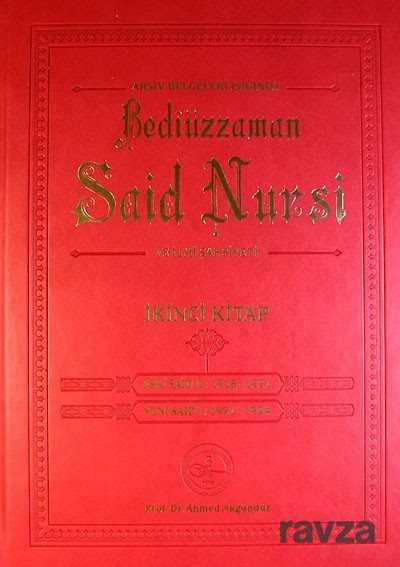 Arşiv Belgeleri Işığında Bediüzzaman Said Nursi ve İlmi Şahsiyeti / İkinci Kitap-Eski Said II: 1918-1921 Yeni Said I: 1921-1934 - Osav (Osmanlı Araştırmaları Vakfı)