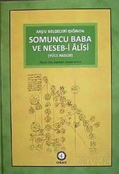 Arşiv Belgeleri Işığında Somuncu Baba ve Neseb-i Alisi (Yüce Nesebi) - Osav (Osmanlı Araştırmaları Vakfı)