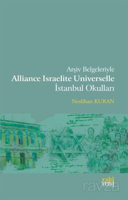 Arşiv Belgeleriyle Alliance Israelite Universelle İstanbul Okulları - 1