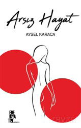 Arsız Hayat - Edebiyatist Yayınevi