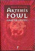 Artemis Fowl / Opal'in Oyunu - Artemis Yayınları