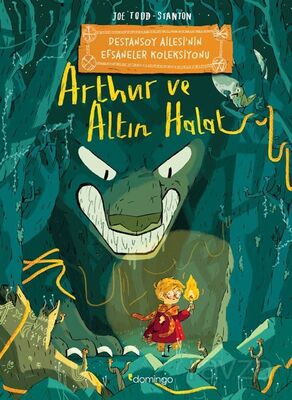 Arthur ve Altın Halat: Destansoy Ailesi'nin Efsaneler Koleksiyonu - 1