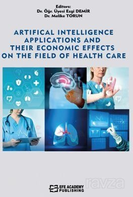 Artificial Intelligence Applications And Their Economic Effects On The Field Of Health Care - 1