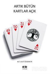 Artık Bütün Kartlar Açık - Akıl Fikir Yayınları