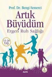 Artık Büyüdüm - Alfa Yayınları