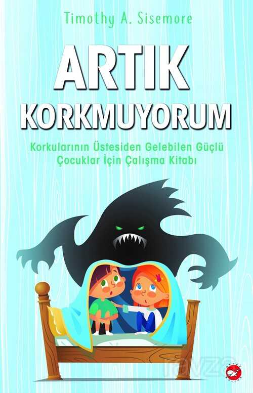 Artık Korkmuyorum - Beyaz Balina Yayınları