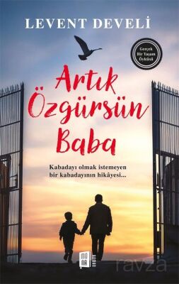 Artık Özgürsün Baba - 1