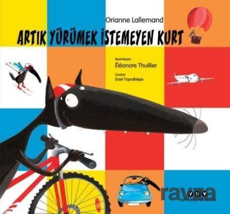 Artık Yürümek İstemeyen Kurt - 1