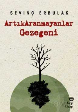 ArtıkAranmayanlar Gezegeni - Hep Kitap