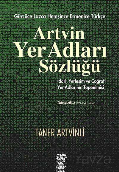 Artvin Yer Adları Sözlüğü - 1