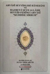 Arvasî Seyyidleri Hanedanı Ve Hazret-İ Şeyh Allame Seyyid Fehîm-İ Arvasî 