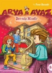 Arya ve Ayaz / Davetsiz Misafir - Selimer Yayınları