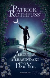 Arzular Arasındaki Dar Yol - İthaki Yayınları