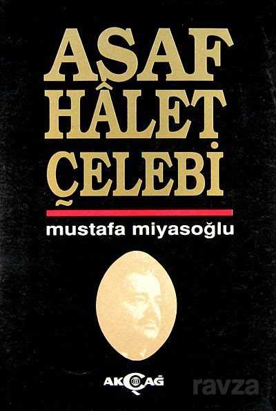 Asaf Halet Çelebi - Akçağ Yayınları