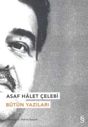 Asaf Halet Çelebi Bütün Yazıları - 1