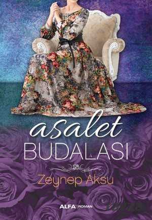 Asalet Budalası - Alfa Yayınları