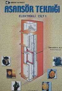 Asansör Tekniği Elektrikli Cilt 1 - 1