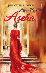 Aşeka / Ateş ve Havva - Hayat Yayınları