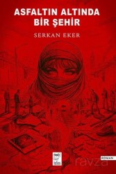 Asfaltın Altında Bir Şehir - Telos Yayınları