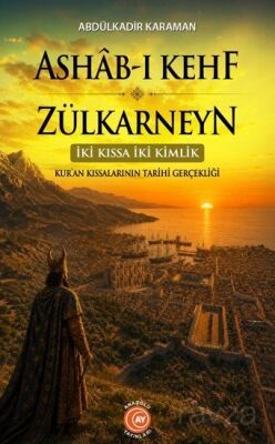 Ashab-ı Kehf ve Zülkarneyn - 1