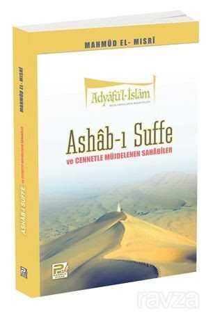 Ashab-ı Suffe ve Cennetle Müjdelenen Sahabiler - 1