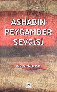 Ashabın Peygamber Sevgisi - Serhat Kitabevi (Konya)