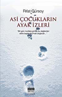 Asi Çocukların Ayak İzleri - 1