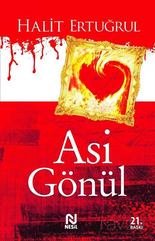 Asi Gönül - Nesil Yayınları