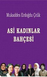 Asi Kadınlar Bahçesi - J & J Yayınları