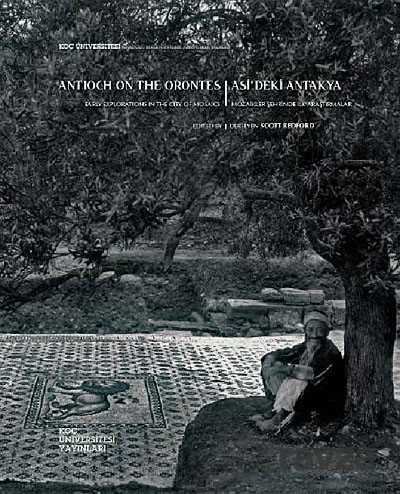 Asi'deki Antakya, Mozaikler Şehrinde İlk Araştırmalar (Antioch on the Orontes, Early Explorations in - 1
