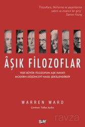 Aşık Filozoflar / Yedi Büyük Filozofun Aşk Hayatı Modern Düşünceyi Nasıl Şekillendirdi? - Say Yayınları