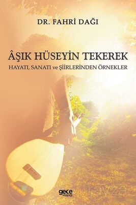 Aşık Hüseyin Tekerek - 1