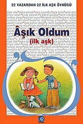 Aşık Oldum (İlk Aşk) - Uçanbalık Yayınları
