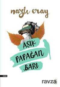 Aşık Papağan Barı - Everest Yayınları